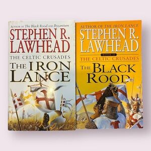 Stephen R Lawhead - 2 paperbacks 
The Iron Lance & The Black Rood